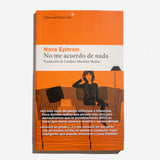 NORA EPHRON | No me acuerdo de nada