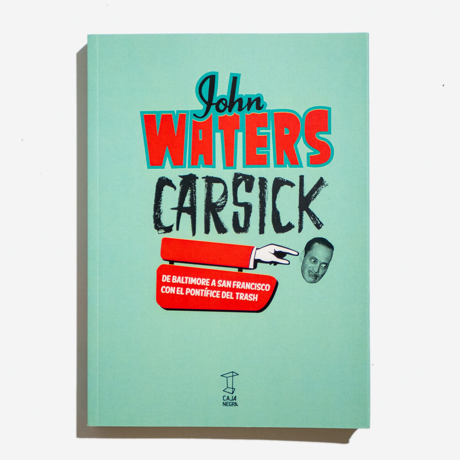JOHN WATERS | Carsick