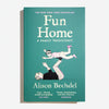 ALISON BECHDEL | Fun Home: A Family tragicomic