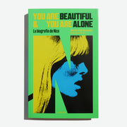 You Are Beautiful & You Are Alone: La biografía de Nico