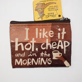 Monedero "I like it hot, cheap and in the morning"