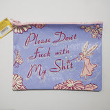 Estuche "Please don't fuck with my shit"