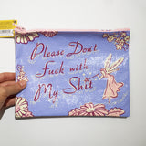 Estuche "Please don't fuck with my shit"