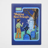 Imán "Making new friends" X EPHEMERA