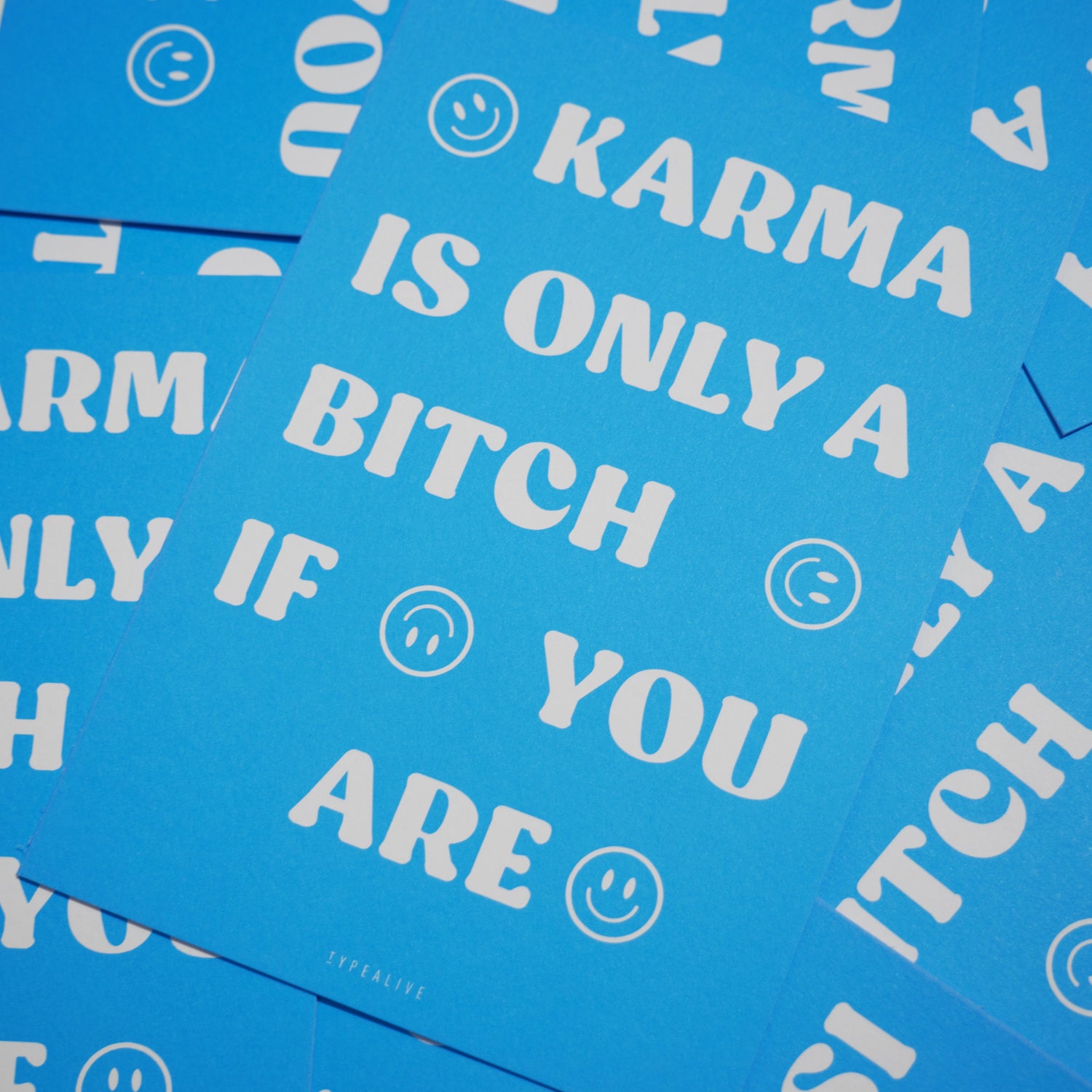 Postal "Karma is only a bitch if you are"