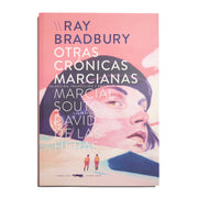 RAY BRADBURY | Otras crónicas marcianas