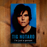 TIG NOTARO | I’m just a person