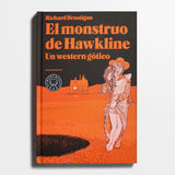 RICHARD BRAUTIGAN | El monstruo de Hawkline