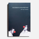ACCIDENTS POLIPOÉTICS | Van a por nosotros