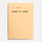 LENIN | Sobre el amor