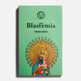 FERRAN GARCIA | Blasfèmia
