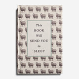This Book Will Send You to Sleep