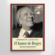 ROBERTO ALFIANO | El humor de Borges