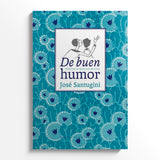 JOSÉ SANTUGUINI | De buen humor