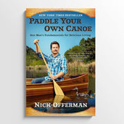 NICK OFFERMAN | Paddle your own canoe