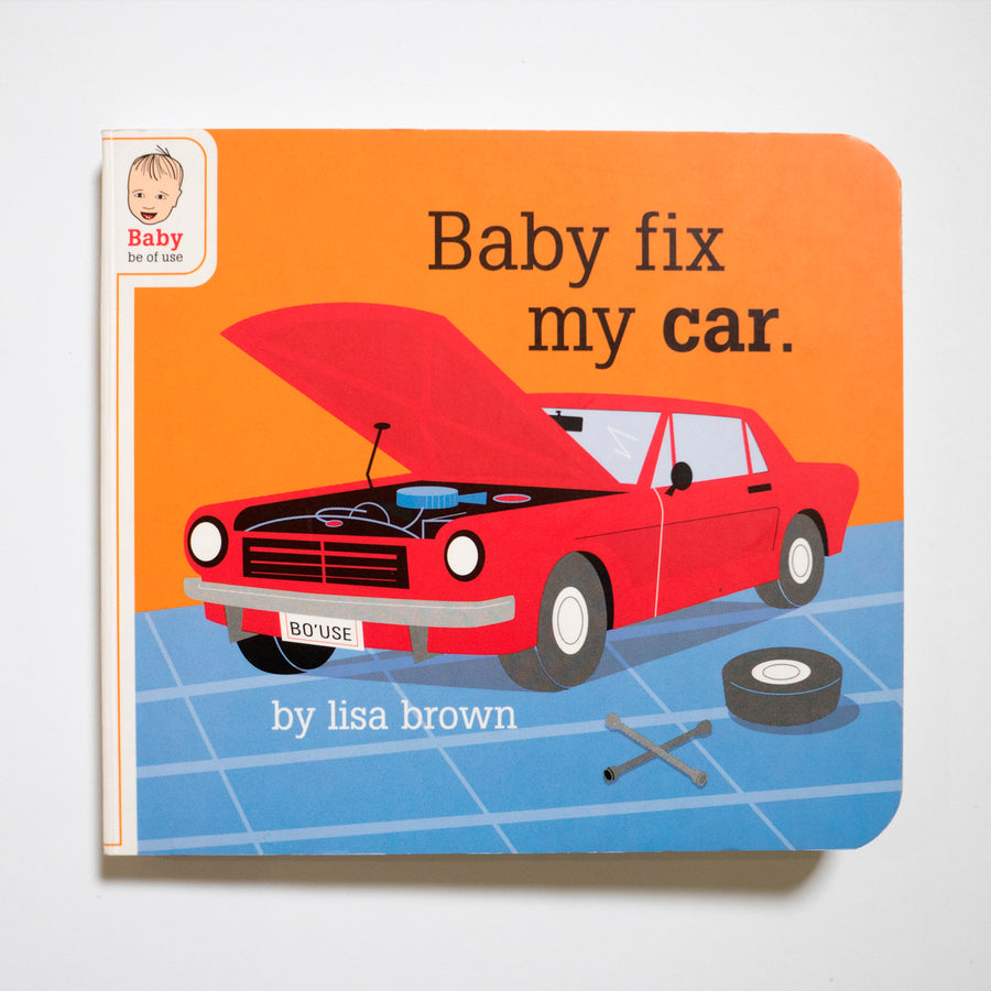 LISA BROWN | Baby Fix My Car (Baby Be of Use)