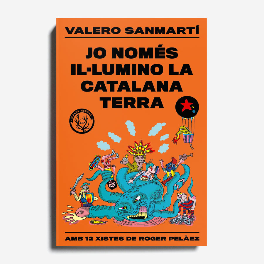 VALERO SANMARTÍ | Jo només il.lumino la catalana terra (2a ED)