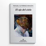 MANUEL GUTIÉRREZ ARAGÓN | El ojo del cielo