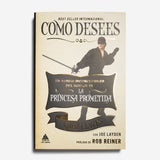 CARY ELWES | Como desees. Historias Inconcebibles del Rodaje de La Princesa Prometida