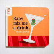 LISA BROWN | Baby Mix Me A Drink (Baby Be of Use)