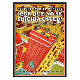 ENRIQUE JARDIEL PONCELA | ¿Por qué no se suicida usted? Y otros escritos de juventud