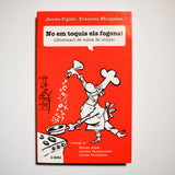 JAUME FÍGULS | No em toquis els fogons! Diccionari de cuina de conya