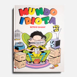 PETER BAGGE | Mundo Idiota Vol.2