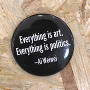 Chapa "Everything is arts, Everything is Politics" x Ai Weiwei