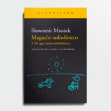 SŁAWOMIR MROŻEK | Magacín radiofónico Y “El agua (pieza radiofónica)”