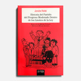 JAROSLAV HAŠEK | Historia del Partido del Progreso Moderado dentro de los Límites de la Ley