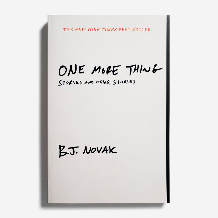 B. J. NOVAK | One more thing. Stories and other stories.