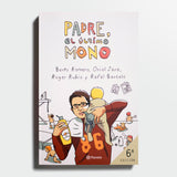BERTO ROMERO, ORIOL JARA, ROGER RUBIO, RAFEL BARCELÓ | Padre, el último mono (Ed Bolsillo)