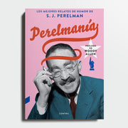 S.J. PERELMAN | Perelmanía
