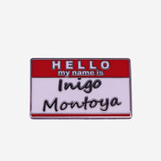 Pin "Hello my name is IÑIGO MONTOYA"