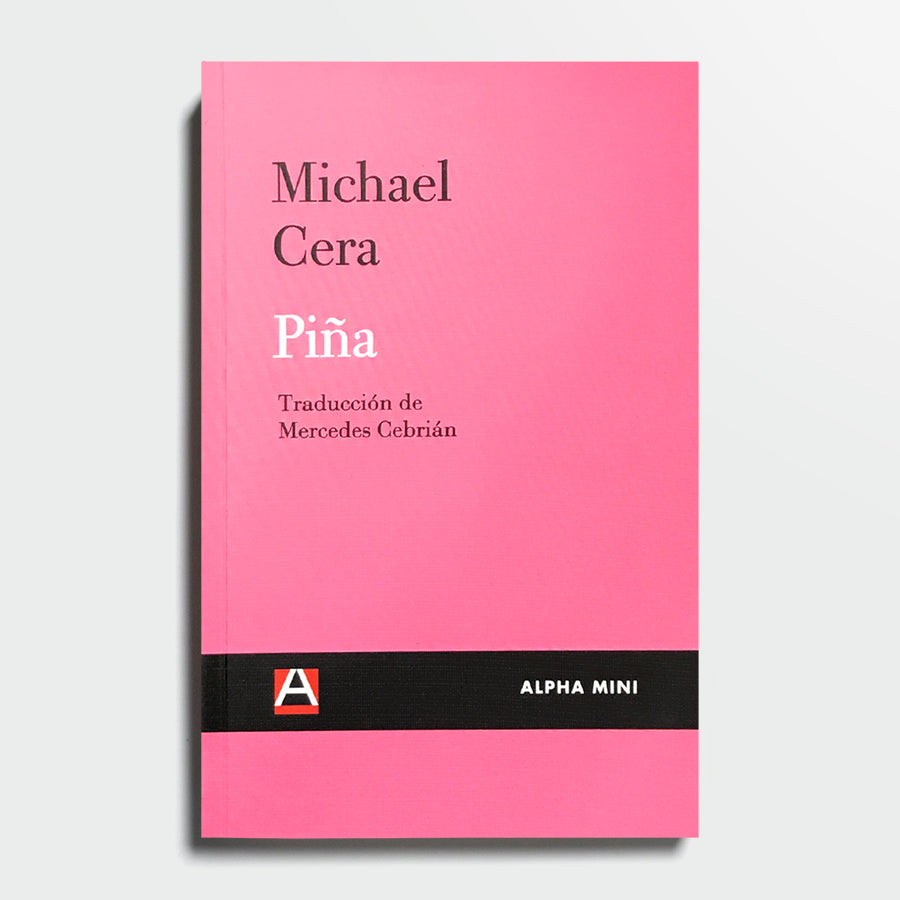 MICHAEL CERA | Piña