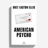 BRET EASTON ELLIS | American Psycho
