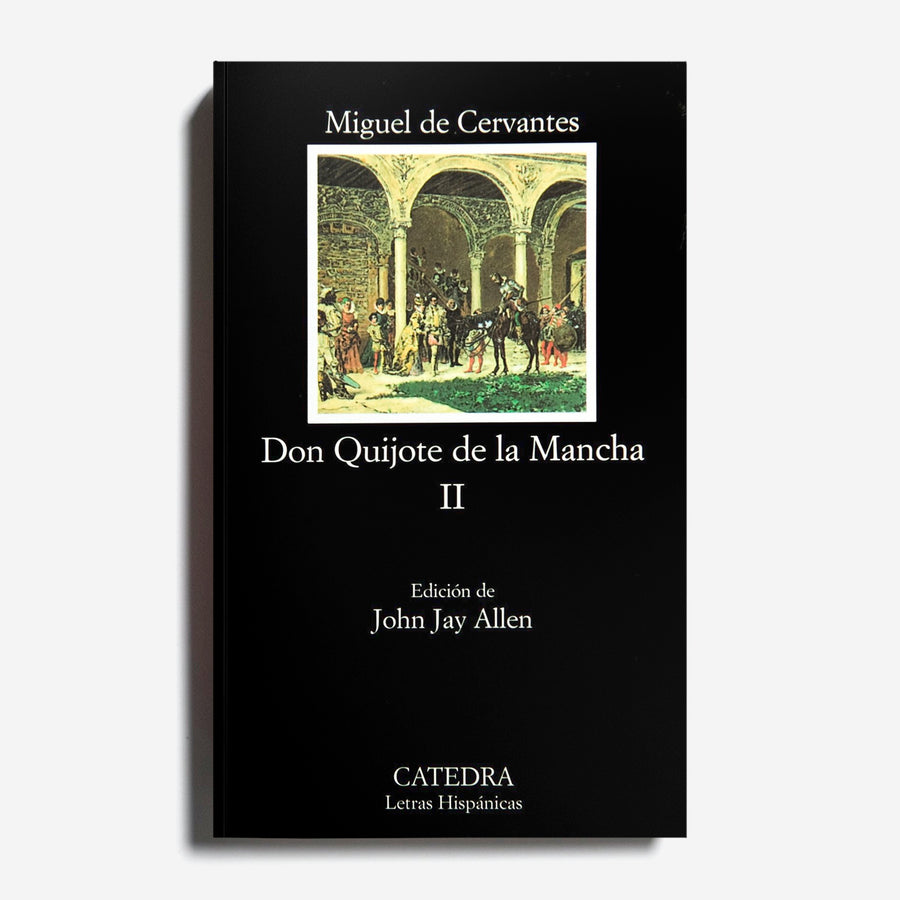 MIGUEL DE CERVANTES | Don Quijote de la Mancha II