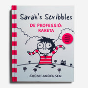 SARAH ANDERSEN | Sarah's Scribbles: de professió rareta