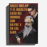 Valle Inclán y el insólito caso del hombre con rayos X en los ojos