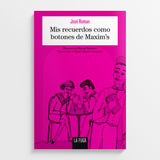 JOSÉ ROMÁN | Mis recuerdos como botones de Maxim's
