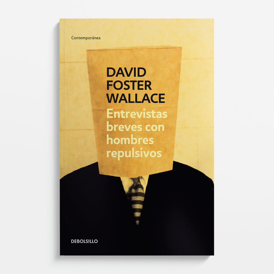 DAVID FOSTER WALLACE | Entrevistas breves con hombres repulsivos
