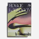 ROQUE LARRAQUY | La Comemadre