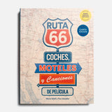 Ruta 66. Coches, moteles y canciones de película