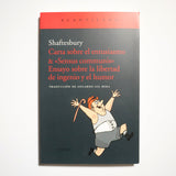 SHAFTESBURY | Carta sobre el entusiasmo & "sensus communis". Ensayo sobre la libertad de ingenio y el humor