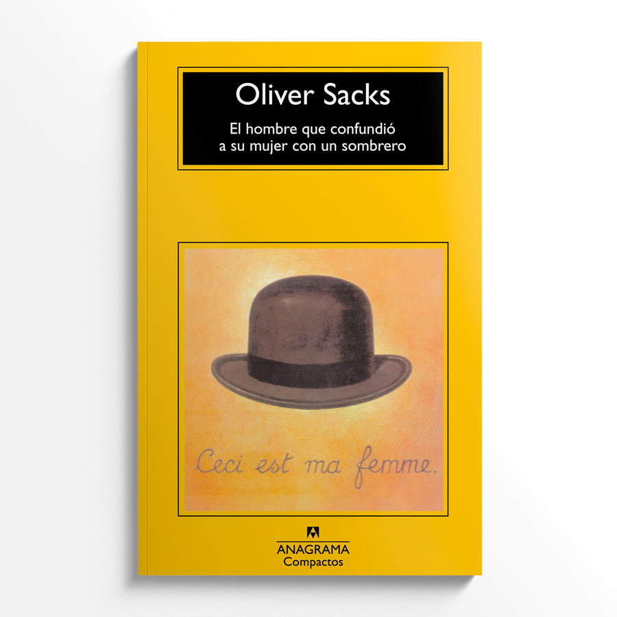 OLIVER SACKS | El hombre que confundió a su mujer con un sombrero