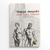 JOSÉ LUIS CUERDA | Tiempo después