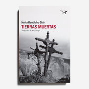 NÚRIA BENDICHO GIRÓ | Tierras muertas