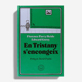 FLORENCE PARRY HEIDE & EDWARD GOREY | En Tristany s'encongeix
