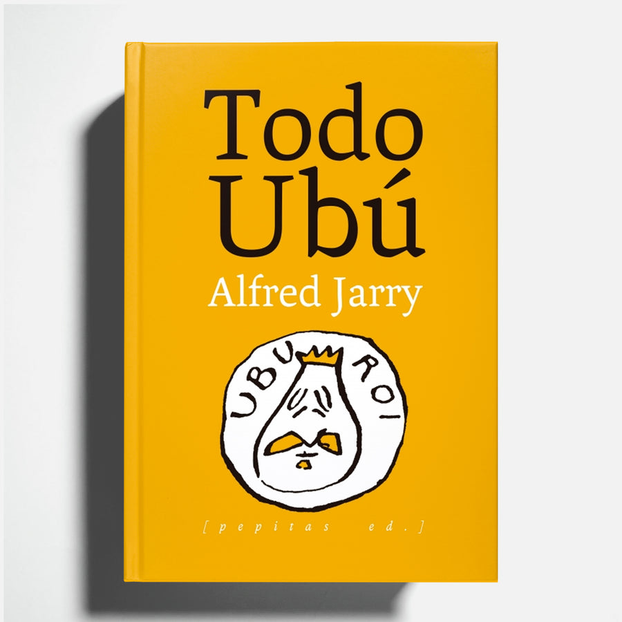 ALFRED JARRY | Todo Ubú