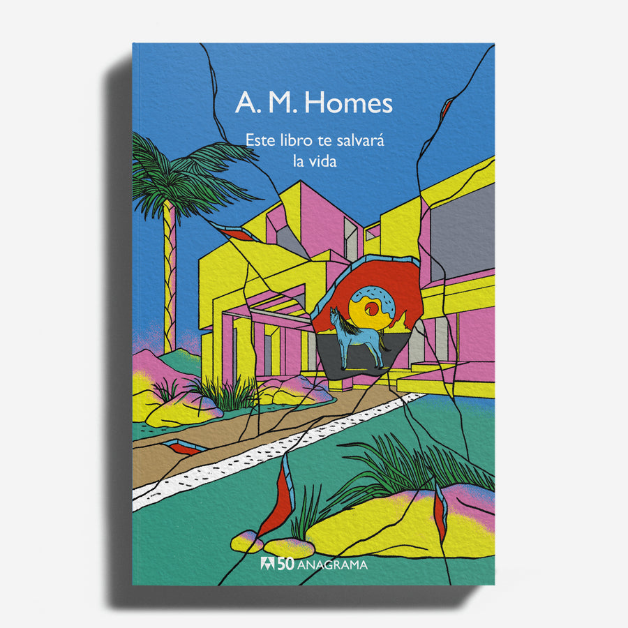 A. M. HOMES | Este libro te salvará la vida